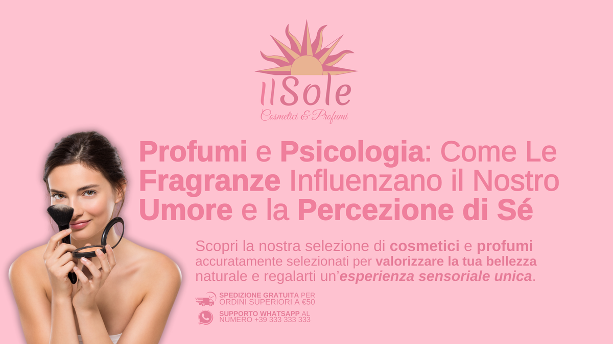 Profumi e Psicologia: Come Le Fragranze Influenzano il Nostro Umore e la Percezione di Sé